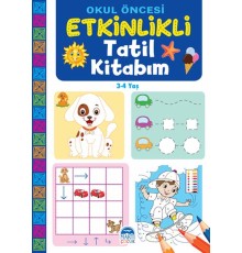 Okul Öncesi Etkinlikli Tatil Kitabım (3-4 Yaş)