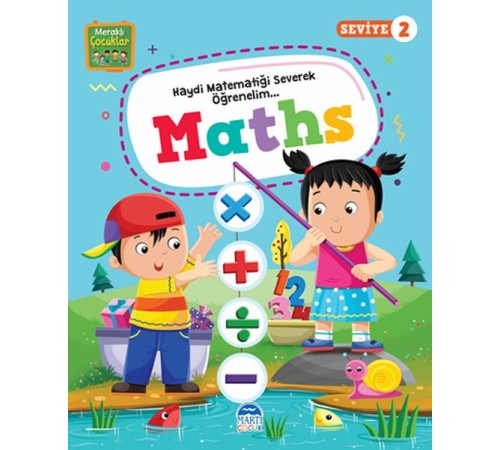 Meraklı Çocuklar Maths Seviye-2 Meraklı Çocuklar Maths Seviye-2