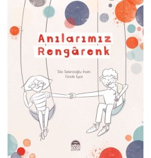 Anılarımız Rengarenk