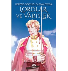 Lordlar ve Varisler - Hepimiz Gökyüzü Olmak İstedik (Beyaz Şömiz)