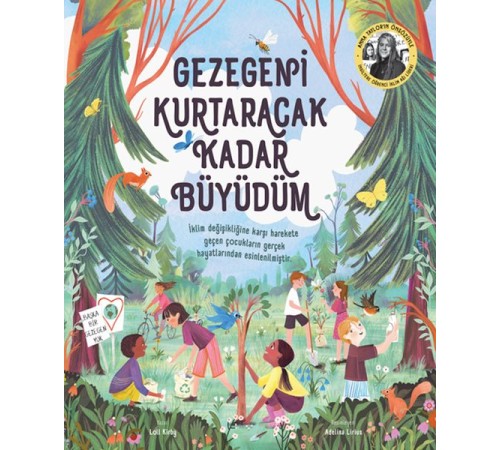 Gezegeni Kurtaracak Kadar Büyüdüm Gezegeni Kurtaracak Kadar Büyüdüm