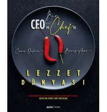Bir Ceo ve Chef'in Lezzet Dünyası