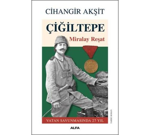 Çiğiltepe - Miralay Reşat
