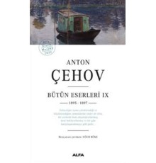 Anton Çehov Bütün Eserleri IX 1895 -1897