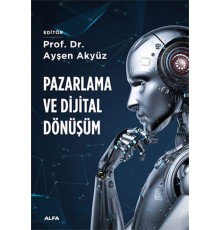 Pazarlama ve Dijital Dönüşüm
