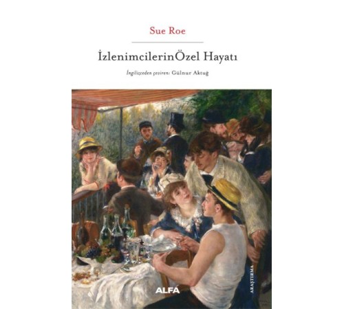 İzlenimcilerin Özel Hayatı