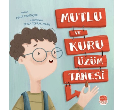 Mutlu ve Kuru Üzüm Tanesi