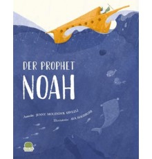 Der Prophet Nuh ( Almanca Nuh Aleyhisselam)