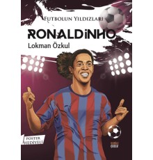 Futbolun Yıldızları Ronaldinho (Poster Hediyeli)