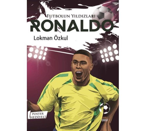 Futbolun Yıldızları Ronaldo (Poster Hediyeli) Futbolun Yıldızları Ronaldo (Poster Hediyeli)