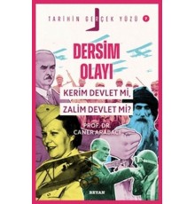 Tarihin Gerçek Yüzü - 7 Dersim Olayı; Kerim Devlet mi, Zalim Devlet mi?