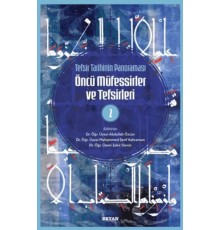 Tefsir Tarihinin Panoraması Öncü Müfessirler ve Tefsirleri -2