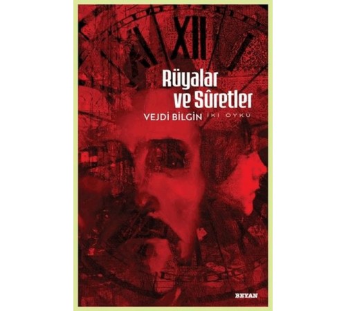 Rüyalar ve Suretler - İki Öykü
