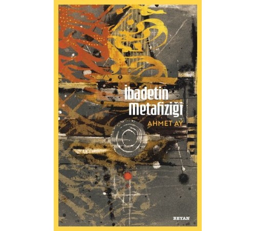 İbadetin Metafiziği İbadetin Metafiziği
