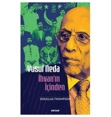 Yusuf Neda İhvan'ın İçinden