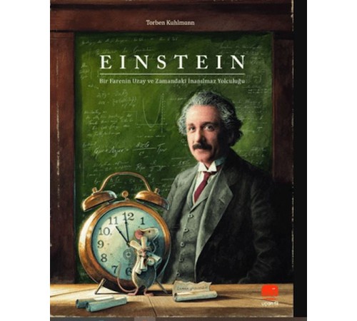 Einstein - Bir Farenin Uzay ve Zamandaki İnanılmaz Yolculuğu