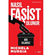 Nasıl Faşist Olunur: Bir Kılavuz