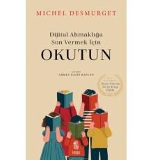 Okutun - Dijital Ahmaklığa Son Vermek İçin
