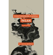 Postmodern Çağda İnsan