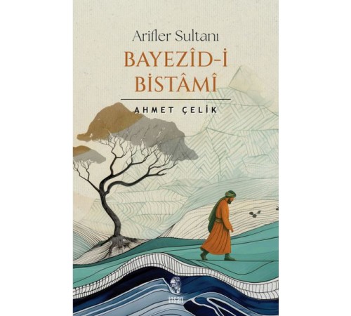 Arifler Sultanı Bayezid-i Bistami