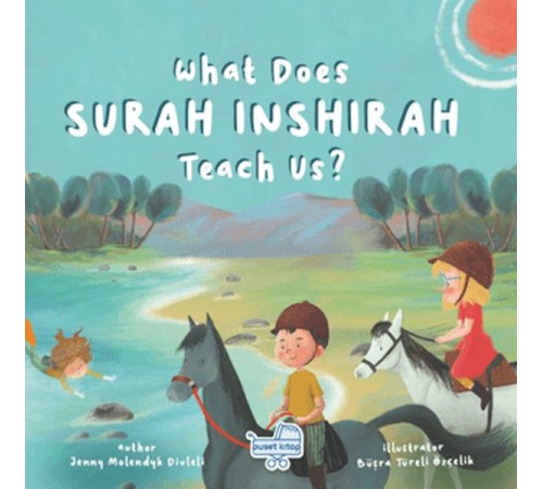 What Does Sureh Inshırah Teach Us (İngilizce İnşirah Sûresi Bize Ne Anlatıyor?)
