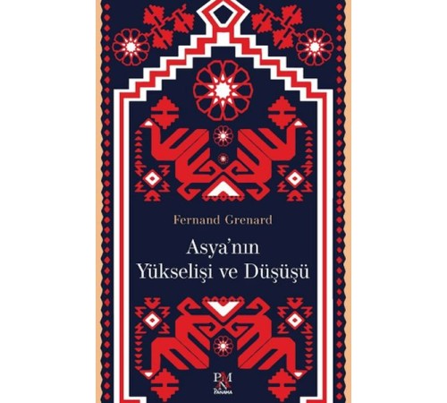 Asya'nın Yükselişi ve Düşüşü