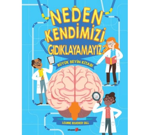 Neden Kendimizi Gıdıklayamayız? Neden Kendimizi Gıdıklayamayız?