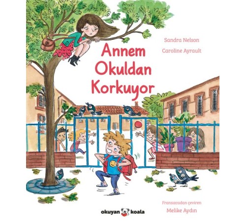 Annem Okuldan Korkuyor