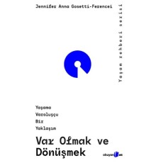 Var Olmak ve Dönüşmek