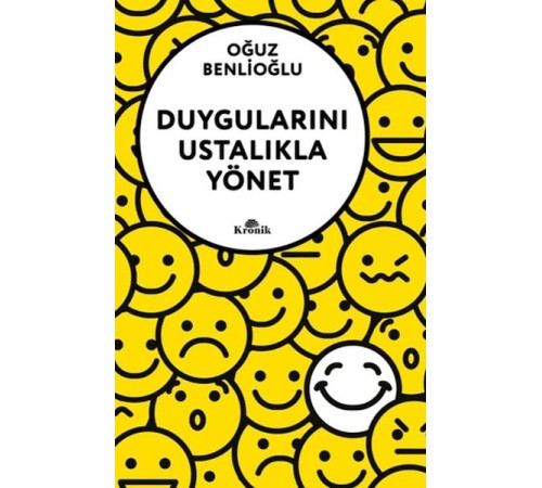Duygularını Ustalıkla Yönet