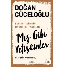 ‘Mış Gibi' Yetişkinler