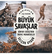 Dakikalar İçinde Büyük Savaşlar