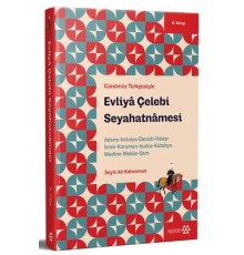 Günümüz Türkçesiyle: Evliya Çelebi Seyahatnamesi 9. Kitap