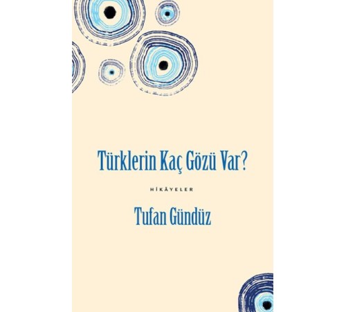 Türklerin Kaç Gözü Var?