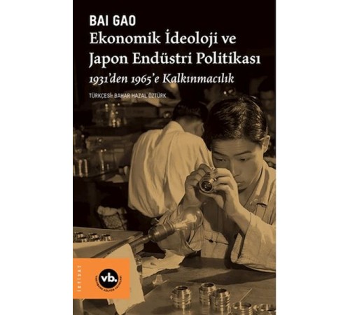 Ekonomik İdeoloji ve Japon Endüstri Politikaları