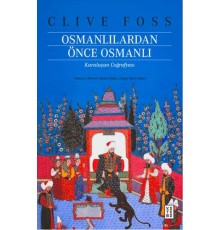 Osmanlılardan Önce Osmanlı