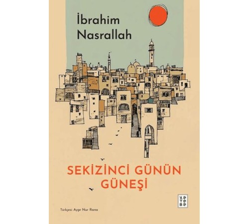 Sekizinci Günün Güneşi Sekizinci Günün Güneşi