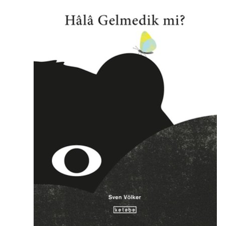 Hala Gelmedik mi? Hala Gelmedik mi?