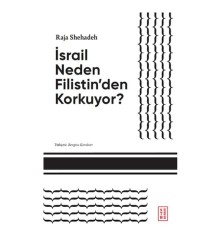 İsrail Neden Filistin'den Korkuyor?