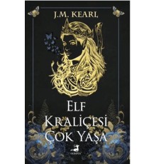 Elf Kraliçesi Çok Yaşa