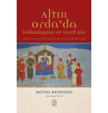 Altın Orda'da İslamlaşma ve Yerel Din