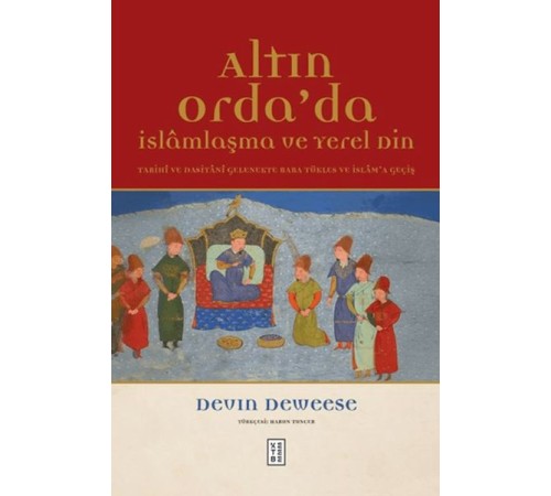 Altın Orda'da İslamlaşma ve Yerel Din