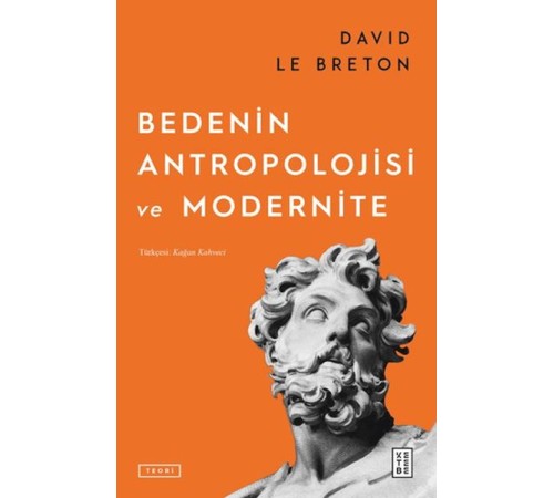 Bedenin Antropolojisi ve Modernite