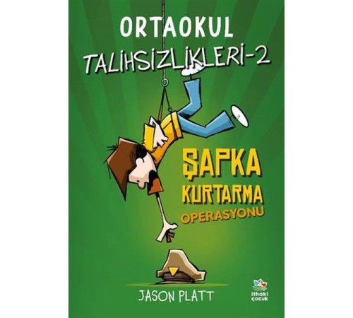 Ortaokul Talihsizlikleri-2 Şapka Kurtarma Operasyonu