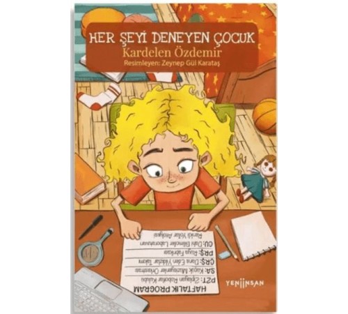 Her Şeyi Deneyen Çocuk Her Şeyi Deneyen Çocuk