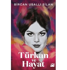 Türkan ve Hayat