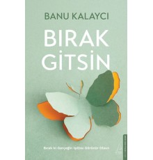 Bırak Gitsin