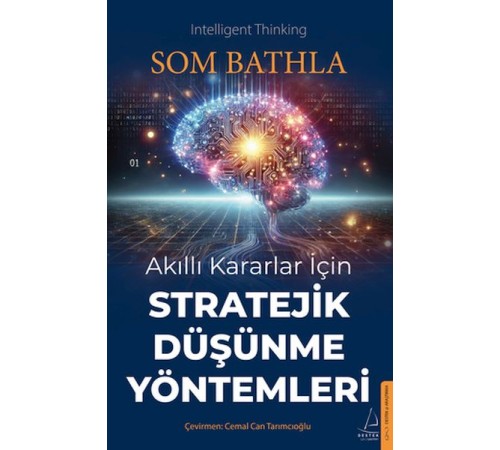 Akıllı Kararlar İçin Stratejik Düşünme Yöntemleri