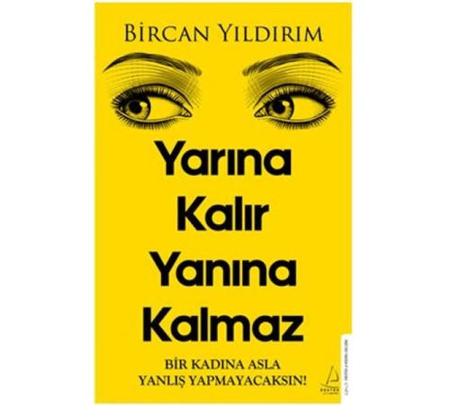 Yarına Kalır Yanına Kalmaz Yarına Kalır Yanına Kalmaz