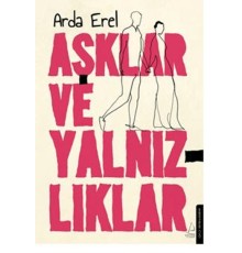 Aşklar ve Yalnızlıklar